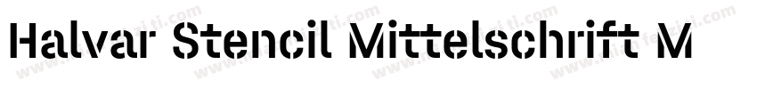 Halvar Stencil Mittelschrift Medium字体转换